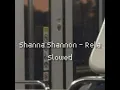Download Lagu Shanna Shannon - Rela [slowed ] #short