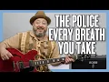Download Lagu The Police Every Breath You Take Guitar Lesson + Tutorial MP3