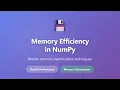 Memory Efficiency in NumPy Optimize Memory Usage for Large Datasets