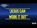 Dr. Charles Hayes And The Cosmopolitan Church Of Prayer Choir – Jesus Can Work It Out (Lyric Video)