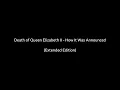 Extended Death of HM Queen Elizabeth II - How It Was Announced