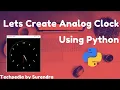 Create Analog Clock using Python Python tkinter Learn Python frm scratch Techpedia by Surendra