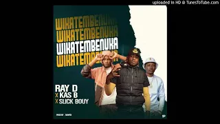 ray dee 408 empire ft kas b u0026 slick bouy wikatembenuka