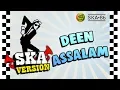 Download Lagu SKA 86 - DEEN ASSALAM Reggae SKA Version