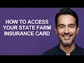 How to Access Your State Farm Insurance Card - KevinHowTo