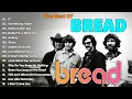Bread Greatest Hits Full Album Timeless Soft Rock Classics