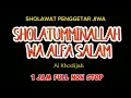 Download Lagu SHOLATUMMINALLAH WA ALFA SALAM SHOLAWAT PENGGETAR JIWA 1 JAM FULL NOM STOP