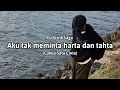 Download Lagu Aku tak meminta harta dan tahta (Full Lirik Lagu) Cukup Satu Cinta - cover