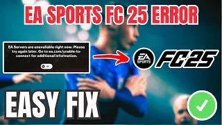 FC 25 How To Fix EA Servers are unavailable right now Please Try Again Later EASY GUIDE 2026