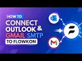 How to Connect Outlook Gmail SMTP to Flowkon