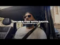 Ten Minutes With DANTE - Progress Report 01