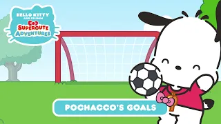 Pochacco s Goals Hello Kitty and Friends Supercute Adventures S4 EP 1