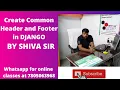 How we create common header and footer in Django Django Layout Tutorial Django Include