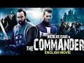 Lagu Nicolas Cage In THE COMMANDER - English Movie | Hayden Christensen | Superhit English Action Movie