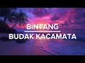 Download Lagu BUDAK KACAMATA - BINTANG [Lirik]