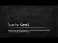 Apache Camel - Tutorial 1 How to create a camel route and processor using Spring