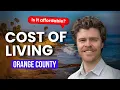 The REAL Cost of Living in Orange County California 2025 Guide