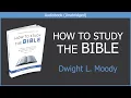 Download Lagu How to Study the Bible | Dwight L. Moody | Christian Audiobook