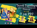 Tarot Tuesday 7 pm PDT - Premier Reminder