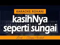 Lagu KASIHNYA SEPERTI SUNGAI | Karaoke Lagu Rohani