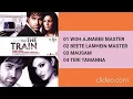 Lagu All Songs From Movie-THE TRAIN  Woh Ajnabee , Beete Lamhein, Mausam, Teri Tamanna