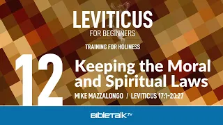 Keeping the Moral and Spiritual Laws