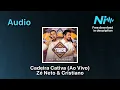 Cadeira Cativa (Ao Vivo) - Zé Neto & Cristiano * Audio * Free Download