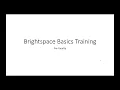 Brightspace Basics - Tutorial for Faculty