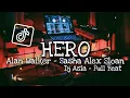 Download Lagu DJ HERO ALAN WALKER - SASHA ALEX SLOAN FULL BEAT (DJ ASIA)
