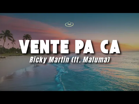 Video Thumbnail: Ricky Martin - Vente Pa Ca (ft. Maluma) (Letra/Lyrics)