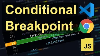 VSCode and Chrome Debugger Conditional Breakpoints Advanced Debugging