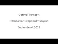 Optimal Transport - Introduction to Optimal Transport