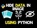 How to Hide Data inside an image Steganography Using Python