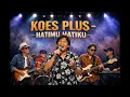 Lagu Koes Plus - Hatimu Hatiku ( Ai Cover Version )