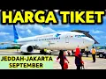 Download Lagu HARGA TIKET PESAWAT JEDDAH JAKARTA DI BULAN SEPTEMBER TERBARU