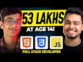14 Year old Kid earns 50LPA as a Full stack Web developer How he started Programming