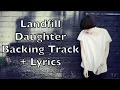 Daughter - Landfill Karaoke Cover Backing Track + Lyrics Acoustic Instrumental