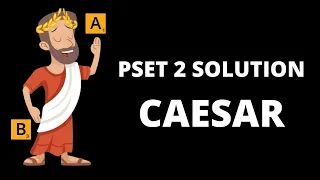 CS50 Problem Set 2 - Caesar Step by Step Walkthrough for Beginners