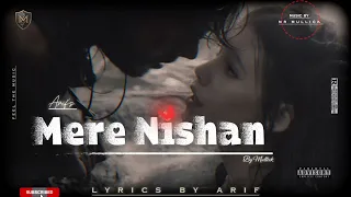 mere nishan official music by mr mullick lyrics by arif new sad song 2026
