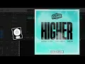 Nathan Dawe x Joel Corry x Sacha - Higher (Logic Pro Remake)