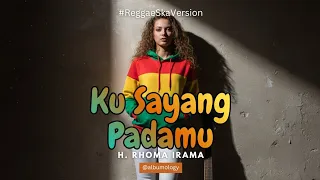 ku sayang padamu h rhoma irama versi reggae ska cover by albumology