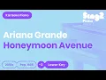 Download Lagu Ariana Grande - Honeymoon Avenue (Lower Key) Karaoke Piano