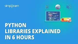 Python Libraries Explained In 6 Hours Pandas Numpy PyGame Scikit Learn Seaborn Simplilearn