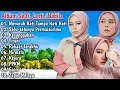 Download Lagu Lesti, Selfi dan Nabila Full album Menaru hati Tampa hati hati, Album terbaik Lida Dan Da