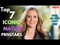 Top 7 Iconic Mature Prnstars Over 50 You can t miss