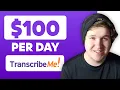 How To Make Money With Transcribe Me in 2022 For Beginners