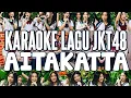 Download Lagu KARAOKE JKT48 - Ingin bertemu (Aitakatta)