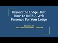 Beyond the Lodge Hall How To Build A Web Presence For Your Lodge