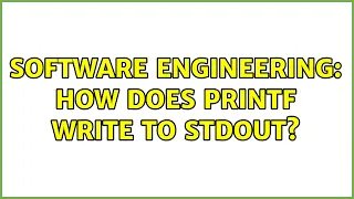 Software Engineering How does printf write to stdout 2 Solutions