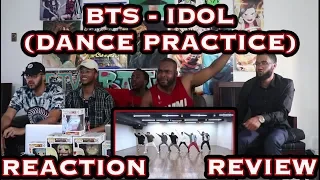 CHOREOGRAPHY BTS 방탄소년단 IDOL Dance Practice REACTION REVIEW 
